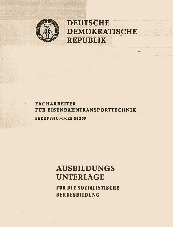 Abbildung 4: Deckblatt der Ausbildungsunterlage für Facharbeiter für Eisenbahntransporttechnik in der DDR